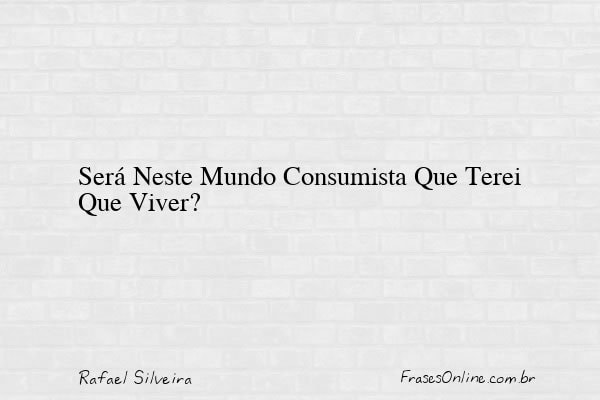 Frase de Rafael Silveira