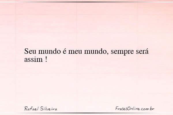 Frase de Rafael Silveira