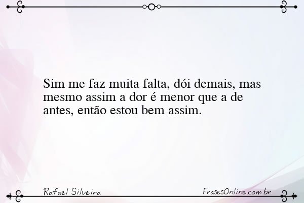 Frase de Rafael Silveira