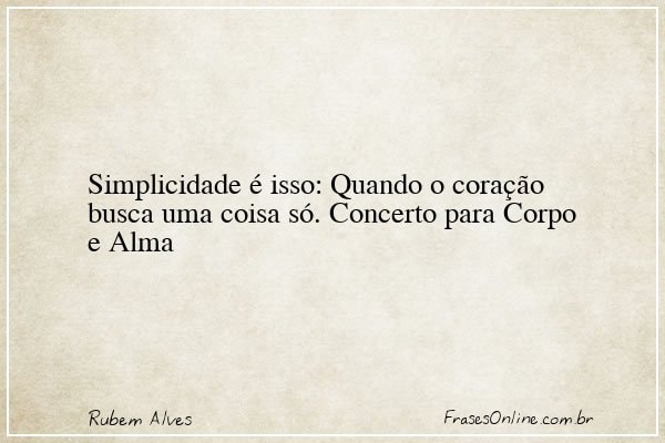 Frase de Rubem Alves