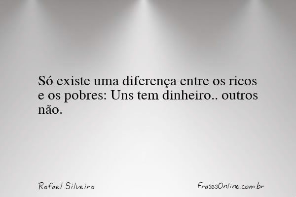 Frase de Rafael Silveira