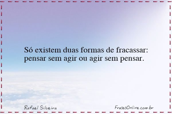 Frase de Rafael Silveira