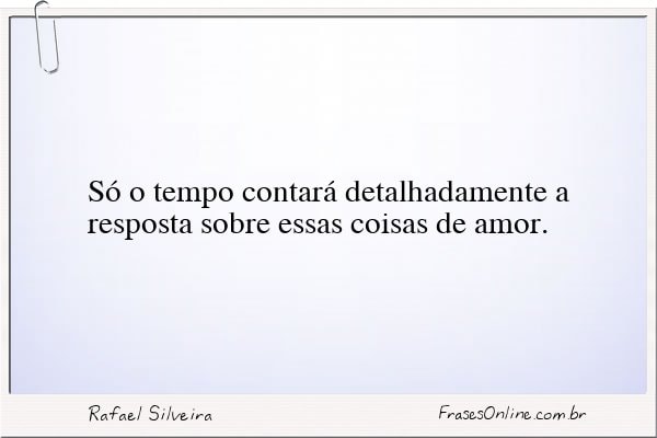 Frase de Rafael Silveira