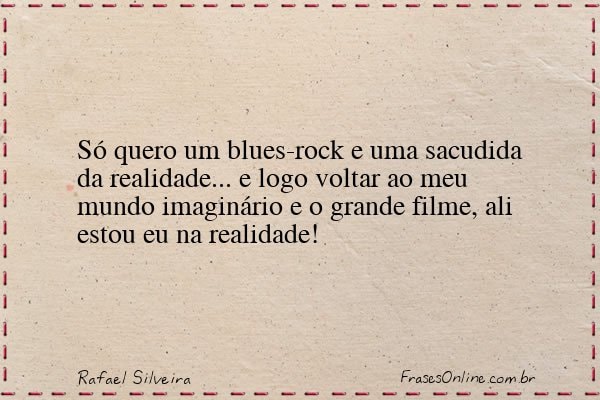 Frase de Rafael Silveira