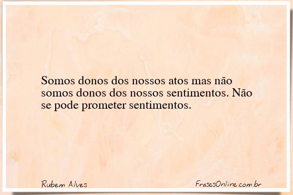 Frase de Rubem Alves