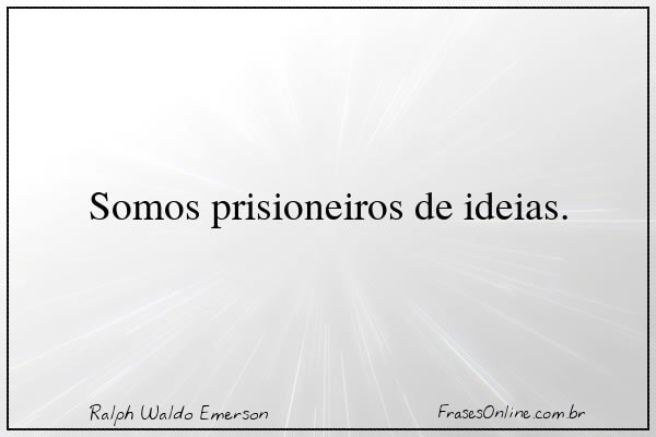Frase de Ralph Waldo Emerson