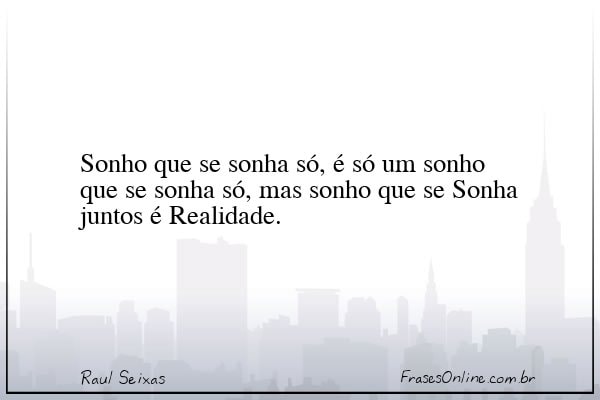 Frase de Raul Seixas