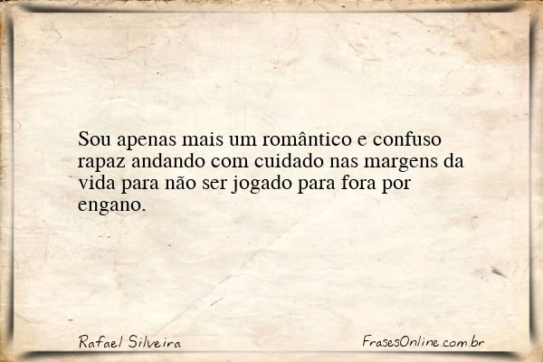 Frase de Rafael Silveira