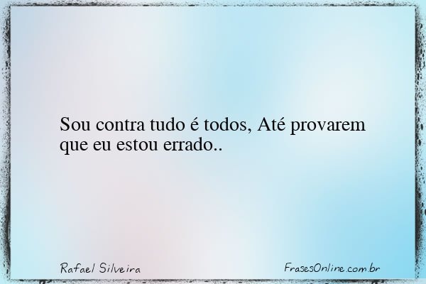 Frase de Rafael Silveira
