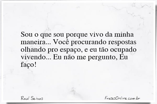 Frase de Raul Seixas