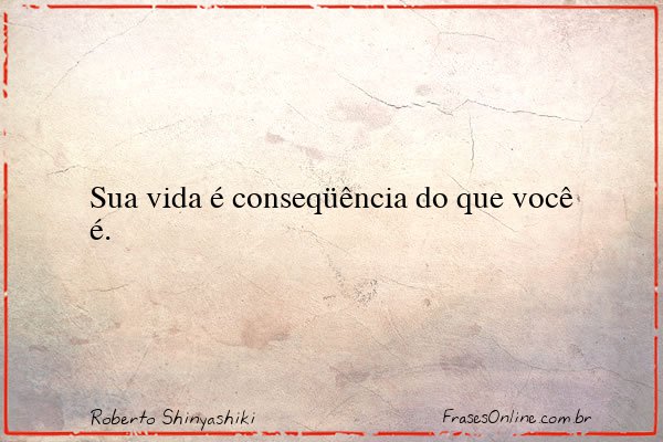 Frase de Roberto Shinyashiki