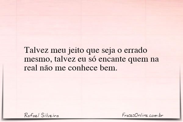 Frase de Rafael Silveira