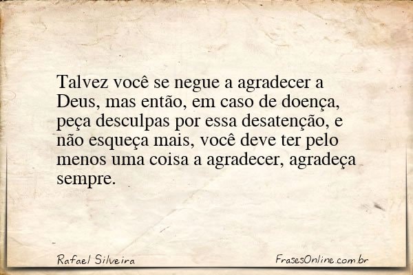Frase de Rafael Silveira