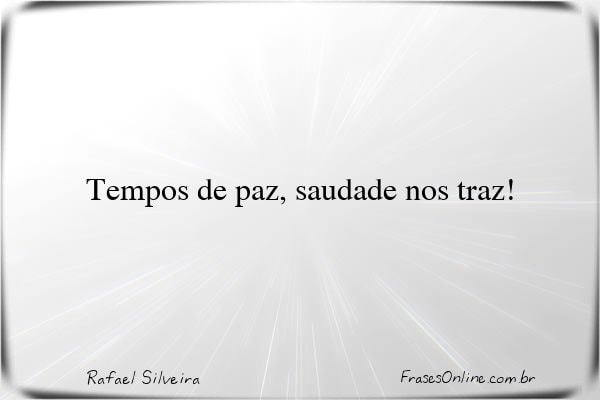 Frase de Rafael Silveira