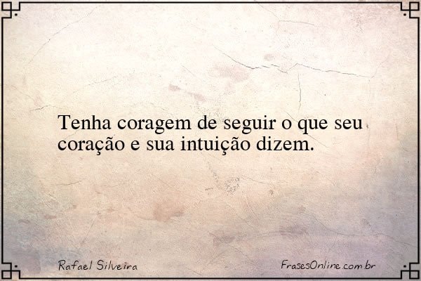 Frase de Rafael Silveira