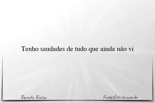 Frase de Renato Russo
