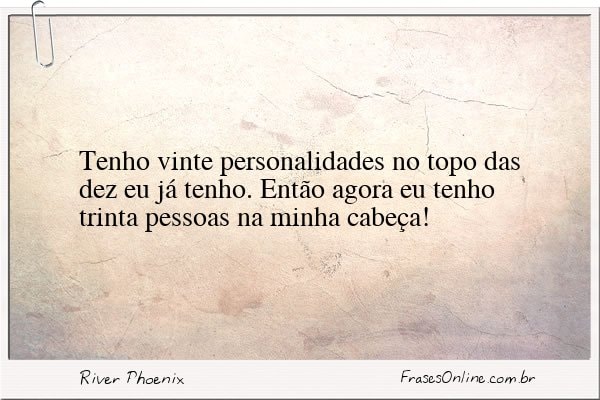 Frase de River Phoenix