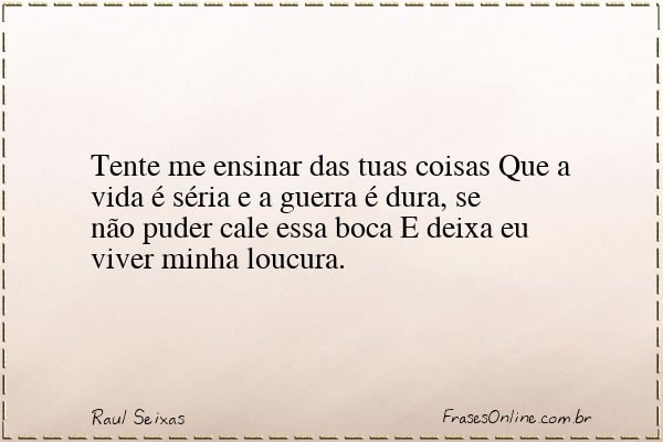Frase de Raul Seixas