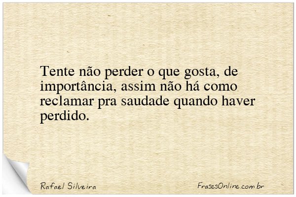 Frase de Rafael Silveira
