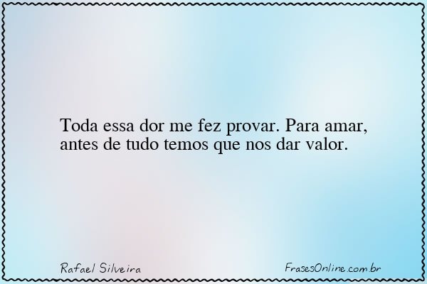 Frase de Rafael Silveira