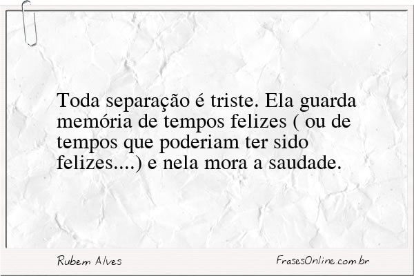 Frase de Rubem Alves