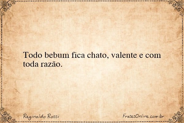 Frase de Reginaldo Rossi