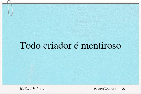 Frase de Rafael Silveira