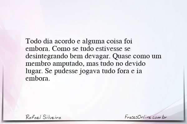 Frase de Rafael Silveira