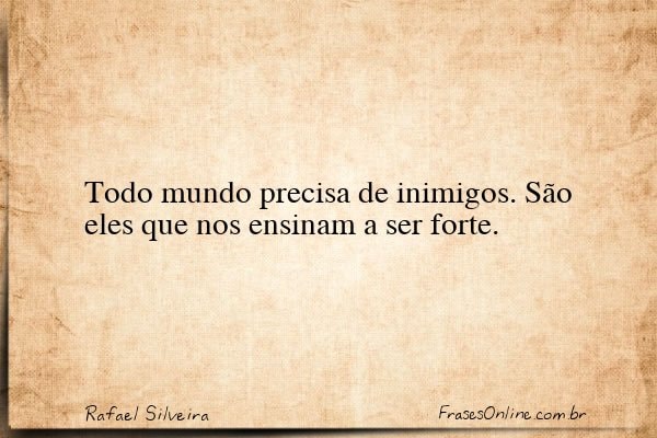 Frase de Rafael Silveira