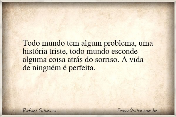 Frase de Rafael Silveira