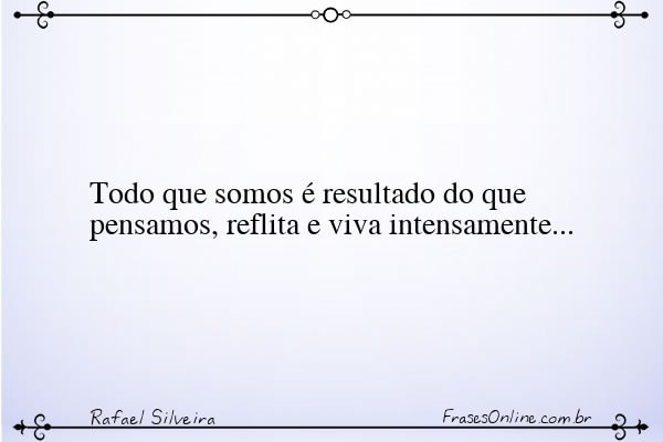 Frase de Rafael Silveira