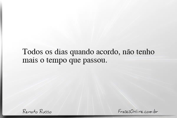 Frase de Renato Russo