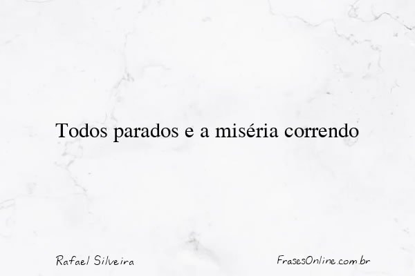 Frase de Rafael Silveira