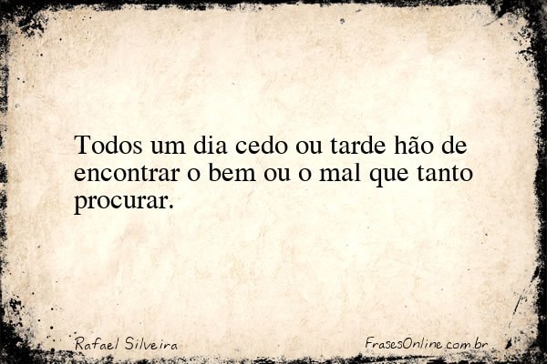 Frase de Rafael Silveira