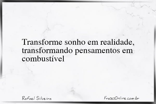 Frase de Rafael Silveira