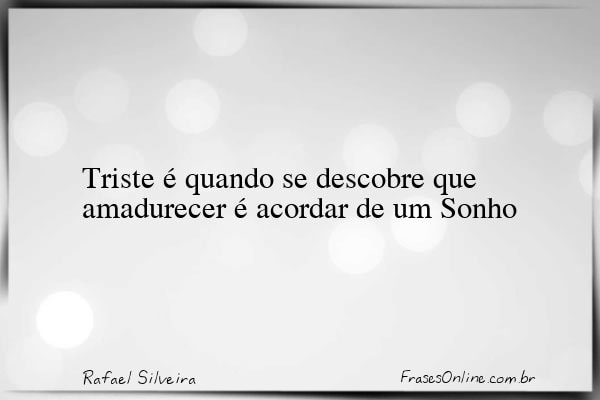 Frase de Rafael Silveira
