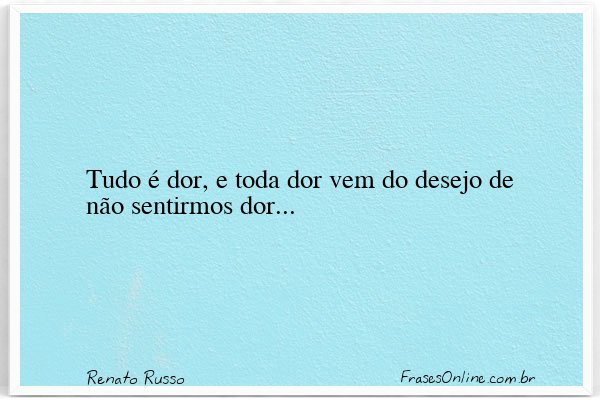 Frase de Renato Russo