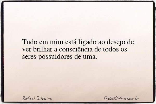 Frase de Rafael Silveira