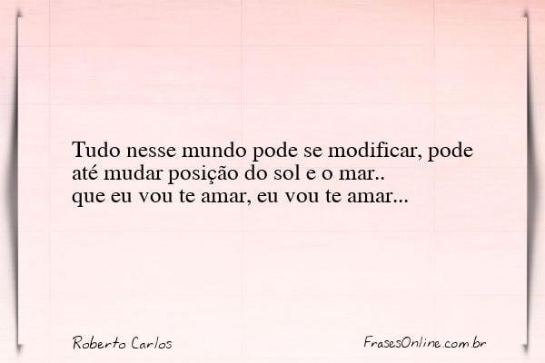 Frase de Roberto Carlos
