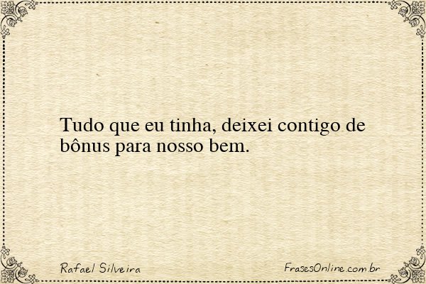 Frase de Rafael Silveira