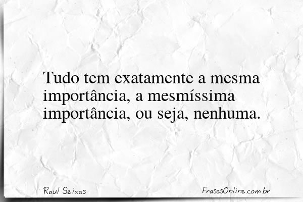 Frase de Raul Seixas