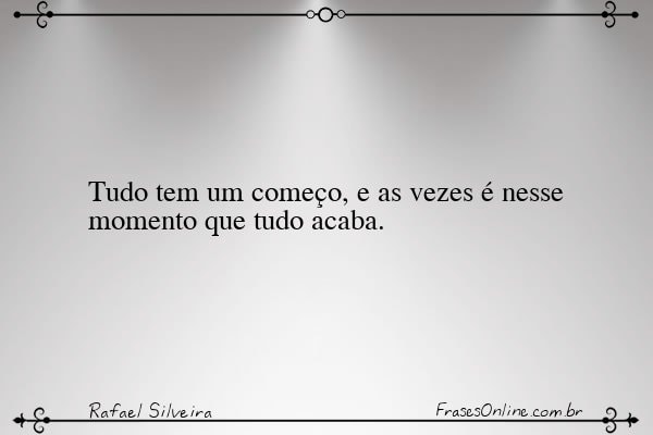 Frase de Rafael Silveira