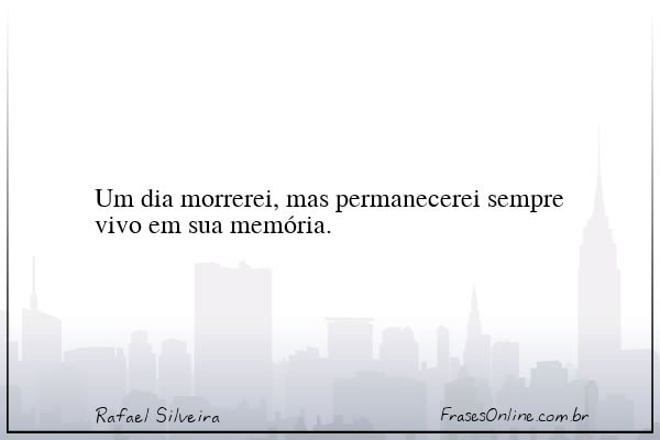 Frase de Rafael Silveira