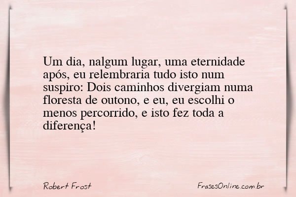 Frase de Robert Frost