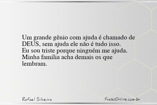 Frase de Rafael Silveira