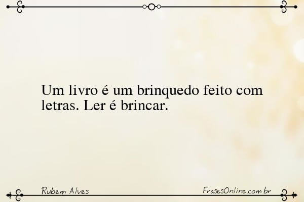 Frase de Rubem Alves