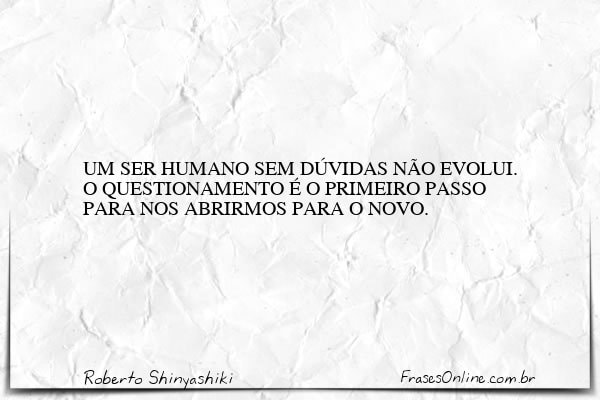 Frase de Roberto Shinyashiki