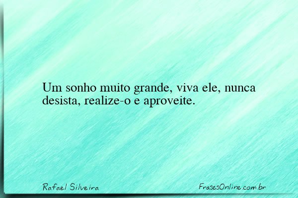 Frase de Rafael Silveira