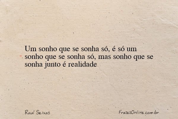 Frase de Raul Seixas