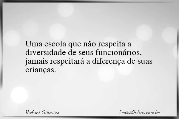 Frase de Rafael Silveira